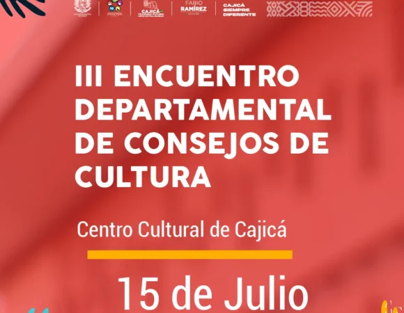 III Encuentro Departamental de Consejos de Cultura: Fortaleciendo la Oferta Cultural