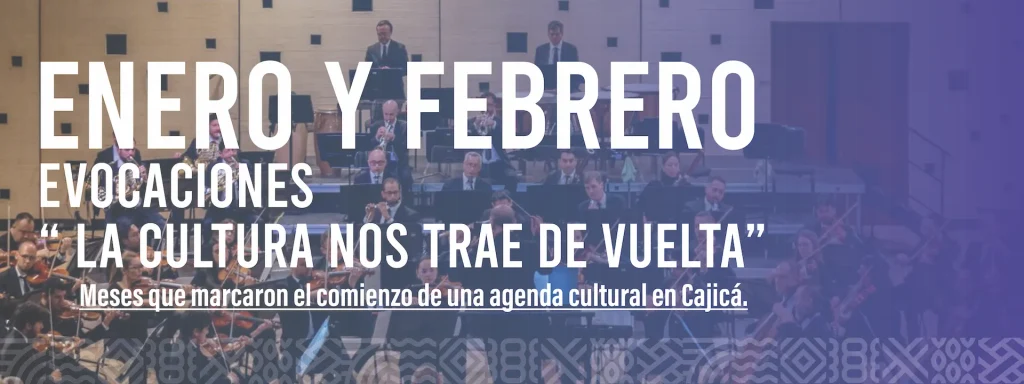 Evocaciones “La cultura nos trae de vuelta.”
