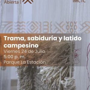 Clase abierta de hilandería Trama, sabiduría y latido campesino