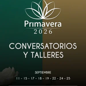 Conversatorios y Talleres Primavera 2026